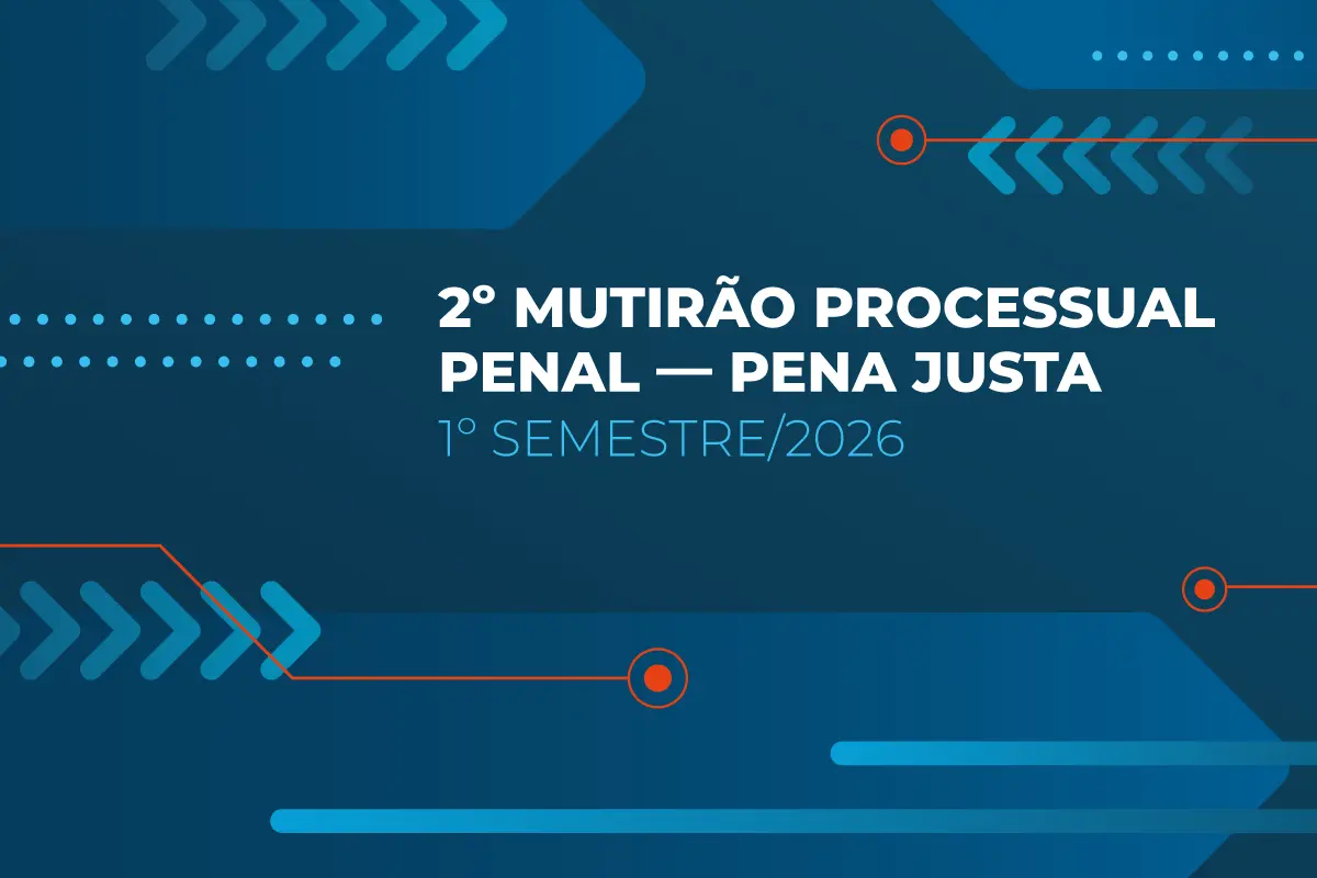 Juízes criminais participam do 2º Mutirão Processual Penal do Plano Pena Justa 